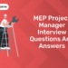 MEP Project Manager Interview Questions and Answers (1)