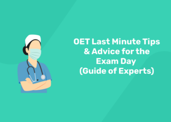OET Last minute Tips and Advice