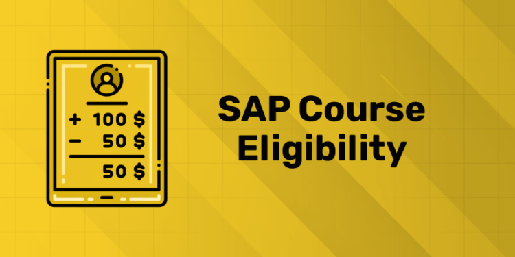 SAP Course Eligibility