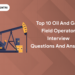 Top 10 Oil and Gas Field Operator