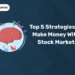 Top 5 Strategies to Make Money