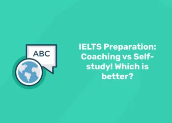 IELTS Preparation: Coaching vs Self-study! Which is better?