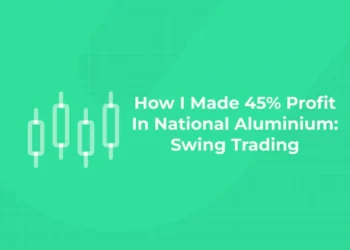 How I Made 45% Profit In National Aluminium: Swing Trading