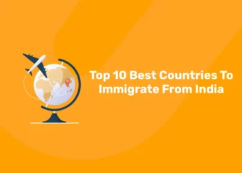 Top 10 Best Countries To Immigrate From India ( Updated List )