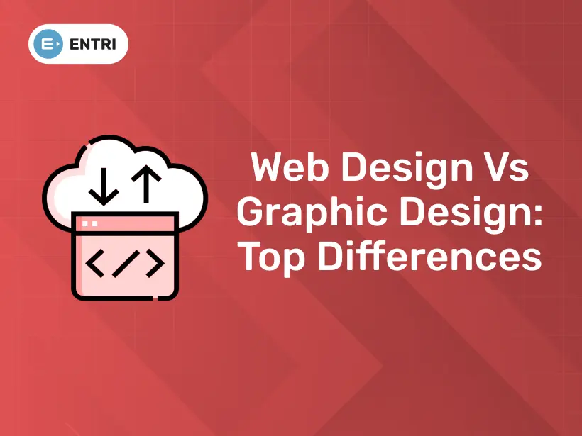 Web Design vs Graphic Design: Top Differences You Need to Know! - Entri ...