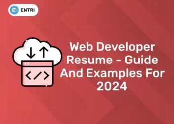 Web Developer Resume – Guide And Examples For 2024