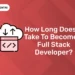 How Long Does It Take To Become A Full Stack Developer?