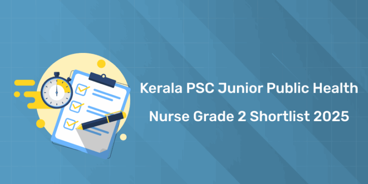 Kerala PSC Junior Public Health Nurse Grade 2 Shortlist 2025