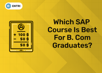 Which SAP Course is Best for B.Com Graduates