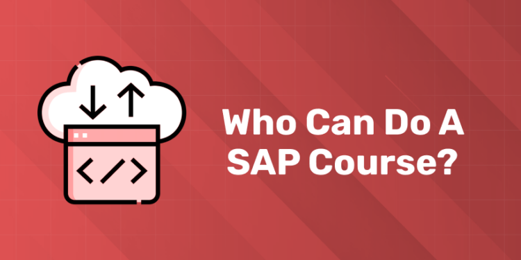 Who Can Do a SAP Course