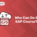 Who Can Do a SAP Course