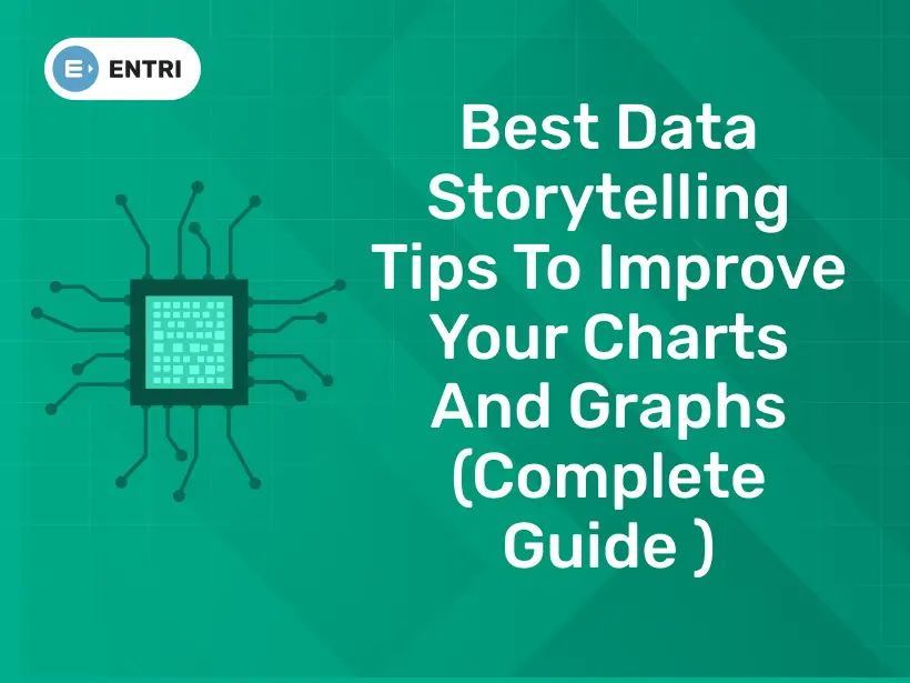 Best Data Story telling Tips to Improve charts and Graphs ( Experts Guide )