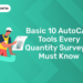 Basic 10 AutoCAD tools