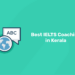 Best IELTS Coaching in Kerala