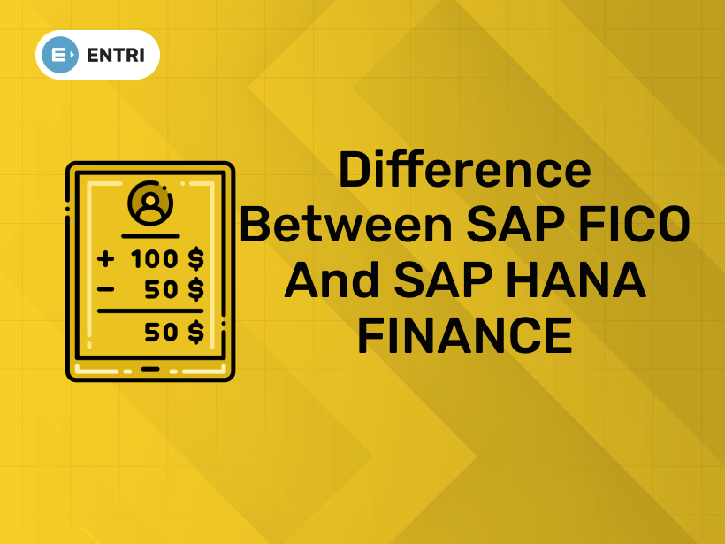 Difference Between SAP FICO And SAP HANA FINANCE