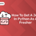 How to Get a Job in Python as a Fresher