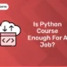Is Python Course Enough for a Job