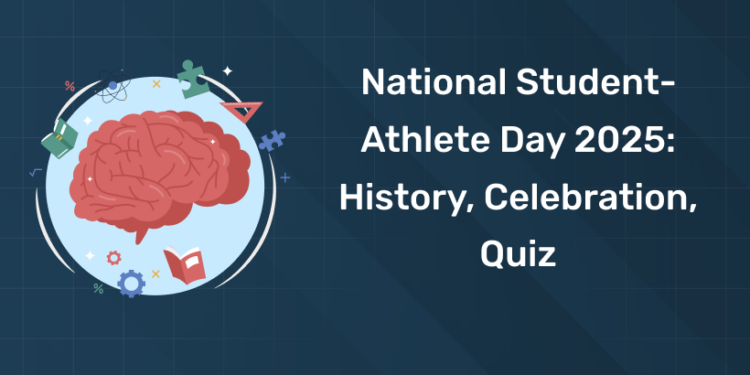 National Student-Athlete Day 2025 History, Celebration, Quiz