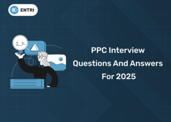 PPC Interview Questions and Answers for 2025