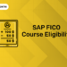 SAP FICO Course Eligibility