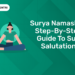 Surya Namaskar A Step-By-Step Guide