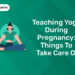 Teaching Yoga During Pregnancy Things to Take Care Of