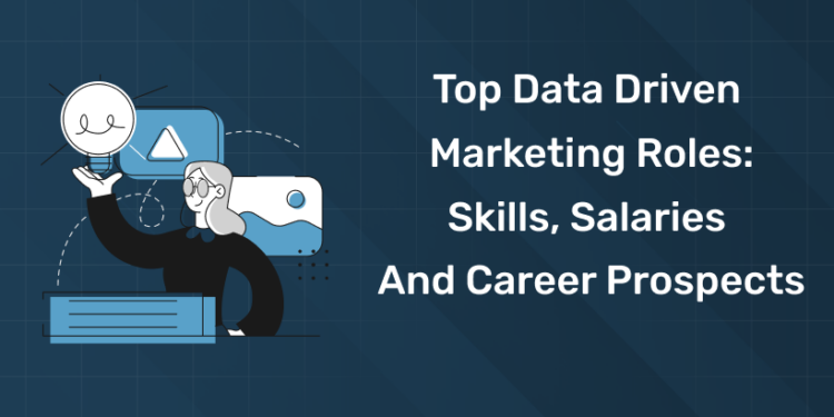 Top Data-driven Marketing Roles
