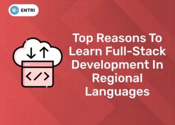 Top Reasons to Learn Full-stack Development in Regional Languages