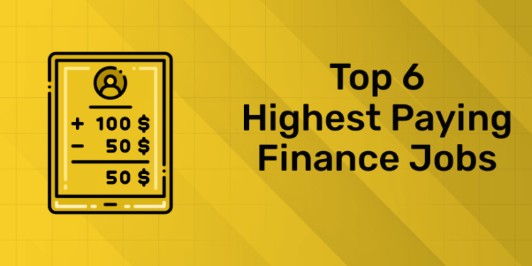 Top 6 Highest Paying Finance Jobs (1)