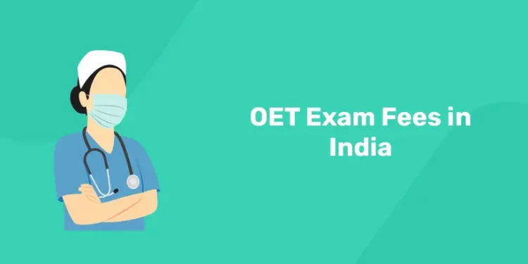OET Exam Fees in India