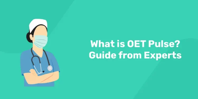 What is OET Pulse? Guide from Experts