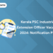 Kerala PSC Industries Extension Officer Vacancy 2024: Notification PDF