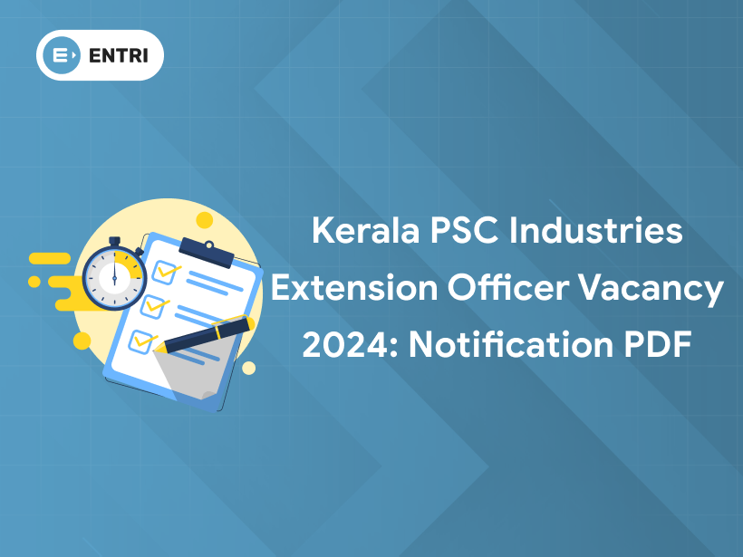 Kerala PSC Industries Extension Officer Vacancy 2024: PDF