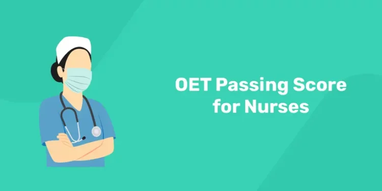 OET Passing Score for Nurses