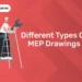Different Types Of MEP Drawings