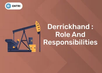 Derrickhand : Role And Responsibilities