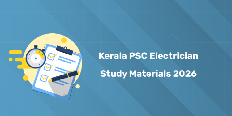 Kerala PSC Electrician Study Materials 2026 - Syllabus, Notes & PYQs