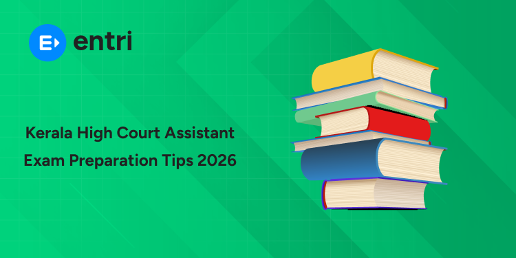 How to Prepare for Kerala High Court Assistant Exam 2026 - Topper's Strategy