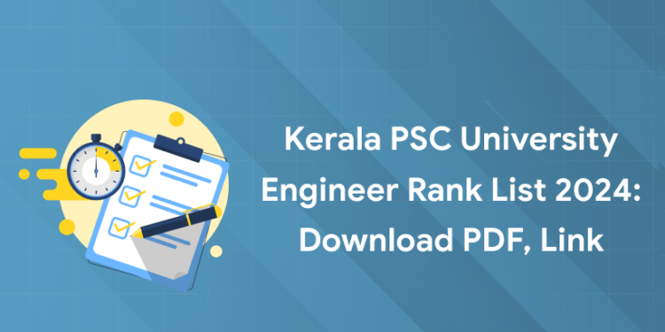 Kerala PSC University Engineer Rank List 2024: Download PDF, Link