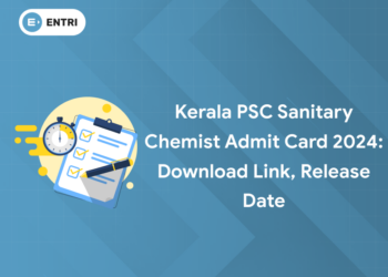 Kerala PSC Sanitary Chemist Admit Card 2024: Download Link, Release Date