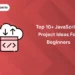 top javascript project ideas for beginners