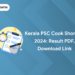 Kerala PSC Cook Shortlist 2024: Result PDF, Download Link