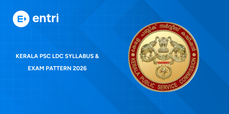 Kerala PSC LDC Syllabus 2026 PDF Download – Latest Exam Pattern, PYQs & Topics
