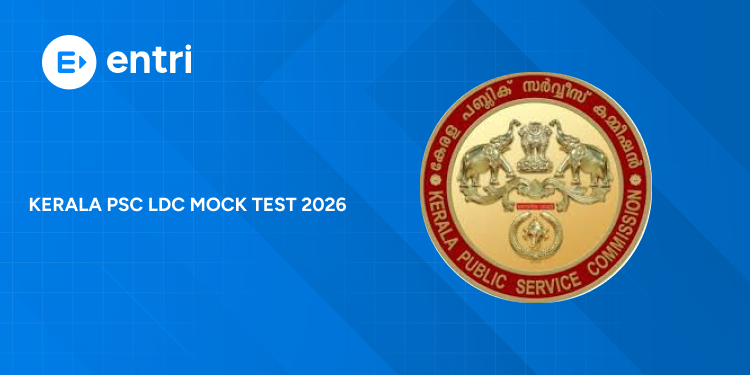 Kerala PSC LDC Mock Test 2026 - Free Series, Attempt Link Here!
