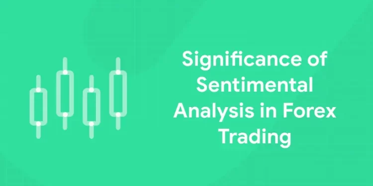 Sentimental Analysis in Forex Trading