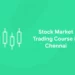 Stock Market Trading Course in Chennai