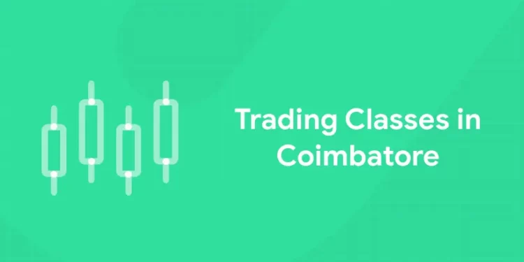Trading Classes in Coimbatore