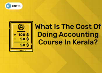What Is The Cost Of Doing Accounting course in Kerala (1)