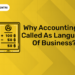 Why Accounting Is Called as Language of Business (1)