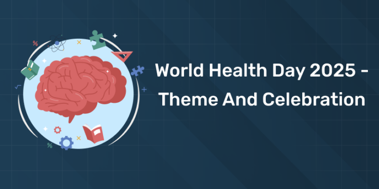 World Health Day 2025 - Theme and Celebration